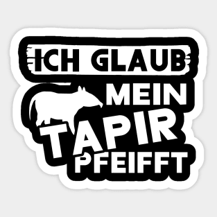 Tapir pfeifft lustiger Spruch Jungel Tier Fan Sticker